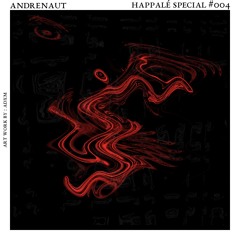 Happalé Special #004 - Andrenaut @F33