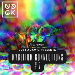 Mycelium Connections on UDGK Radio extended Mix (forest-psytrance)# 7
