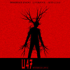 U47 HYBRID LIVE @ INSIDIØUS EVENTS LIVERPOOL 2025