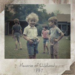 Memories of Childhood