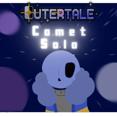 【Outertale】Comet Solo