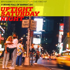 Uptight Saturday Night