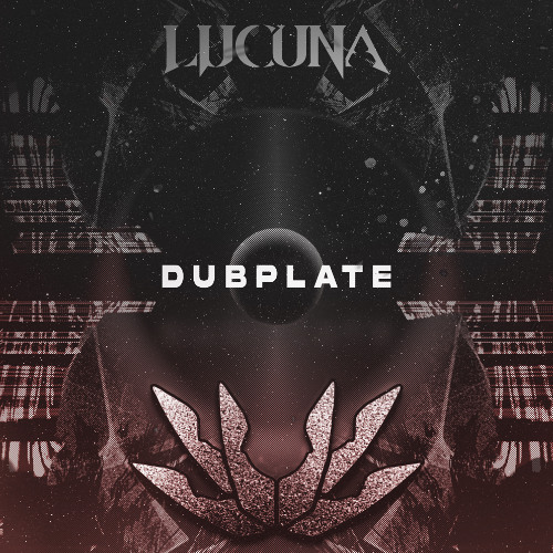 LUCUNA - DUBPLATE