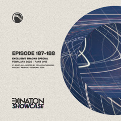 Exination Showcase | Episode 187-188 | Exclusive Tracks Special - February 2025 - Part One