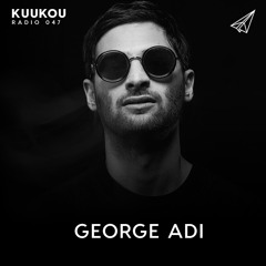 Kuukou Radio 047 - George Adi