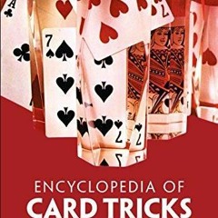 PdF dOwnlOad Encyclopedia of Card Tricks