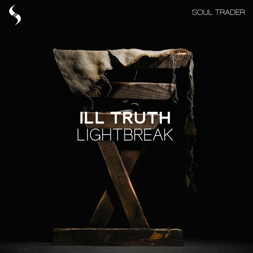 Ill Truth - Lightbreak
