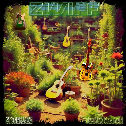 Zwiff - w/STONERJAZZ