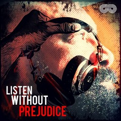 LISTEN WITHOUT PREJUDICE (PACHECO DJ MIX)