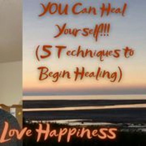 You Can Heal Yourself!!!(5Techniques to Heal) #healing #relationshipadvice #growthmindset  #fyp