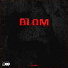 young kuka & lil don - blom (prod. xonga)