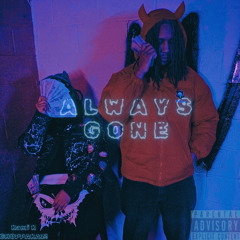 Always Gone w/ Kami K