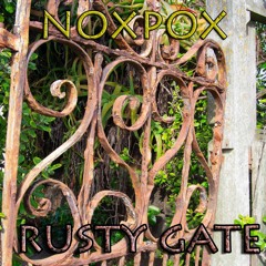 noxpox - rusty gate