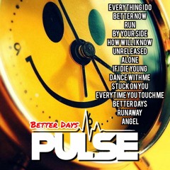 Dj Pulse -Better Days