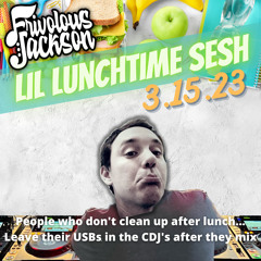 Lil Lunchtime Sesh 3-15-23