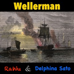 RaWu & Delphina Sato - Wellerman (Edit)