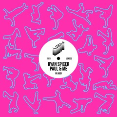 Ya Body by Ryan Spicer and Paul & ME (Radio Edit)