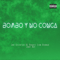 BOMBO Y NO CONGA (feat. DJ Doggie)