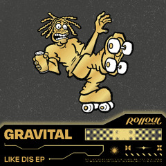 Gravital - Like Dis