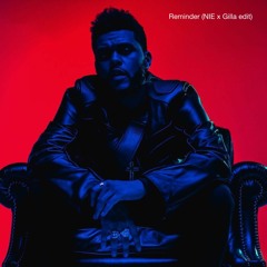 The Weeknd - Reminder (NIE X Gilla Afro Remix)