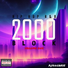 MODERN OLDSCHOOL - 2000 BLOCK HIPHOP R&B MIXTAPE VOL 1