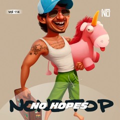 No Hopes - NonStop #114