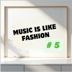 Music is Like Fashion Vol.5 by Ahu  ( recorded 2003 )