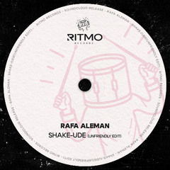 Rafa Alemán - Shake-ude (EDIT) (FREE DOWNLOAD)