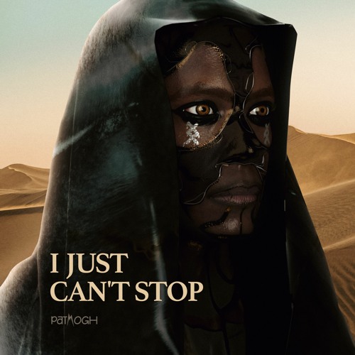 Patmogh - I Just Can't Stop