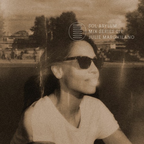 Sol Asylum Mix Series 017 -Julie Marghilano Bday boat 14.08.2020