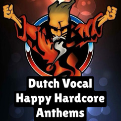 Dutch Vocal Happy Hardcore Anthems - Vinyl Only Mix