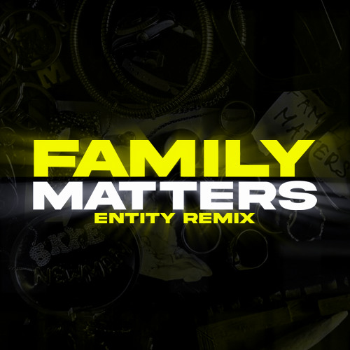 Family Matters Skye Newman (Entity House Remix)