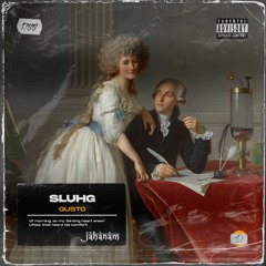 Sluhg - Gusto [JAH128]