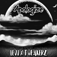 Levi & Tweakerz - Apologize