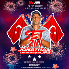 SETZIN 004 DO DJ JONATHAN JPA O GORDIN SEXY 2025