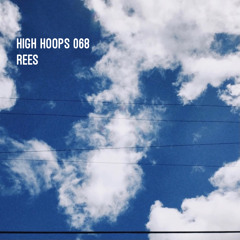 High Hoops 068 - REES