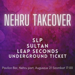 SLP Nehru Takeover live mix from Pavilon Bar Budapest