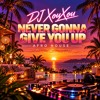 Never Gonna Give You Up - Afro House - DJ XouXou — cover