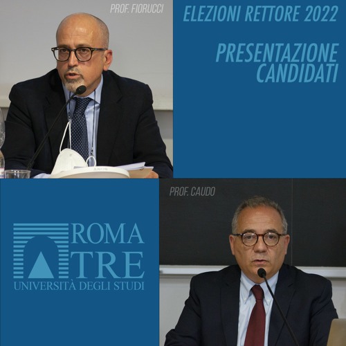 Stream ELEZIONI RETTORE 2022 - PRESENTAZIONE CANDIDATI by Roma Tre Radio |  Listen online for free on SoundCloud