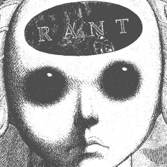 rant