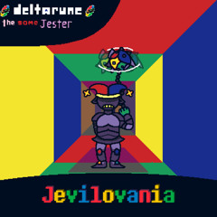 [NOT JUNKJAM] Jevilovania [Deltarune: The Same Jester]