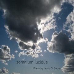 Journey (somnium Lucidus) Piano Composition #2 By Jacob D. Salzer