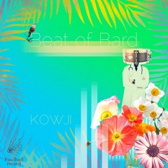 Kowji - Beat Of Bard