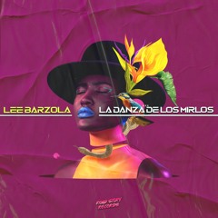 Lee Barzola - La Danza De Los Mirlos