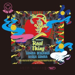 Real Thing / Cumbia Descarga Original Mix