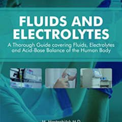 Access PDF 📒 Fluids and Electrolytes: A Thorough Guide covering Fluids, Electrolytes