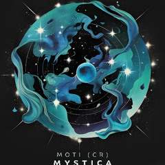 Moti (CR) - Mystica [Earth Sound Recordings]