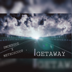 GETAWAY FT METROSCOOP