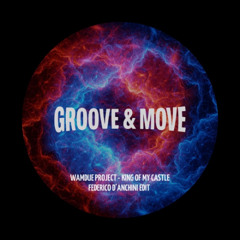 PREMIERE: Wamdue Project- King Of My Castle (Federico D'Anchini Edit)