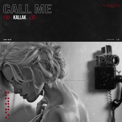 Kallak - Call Me